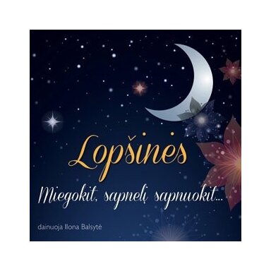CD Lopšinės. Miegokit, sapnelį sapnuokit...