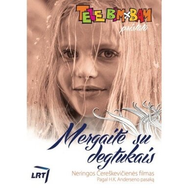 Tele Bim-Bam - Mergaitė su degtukais